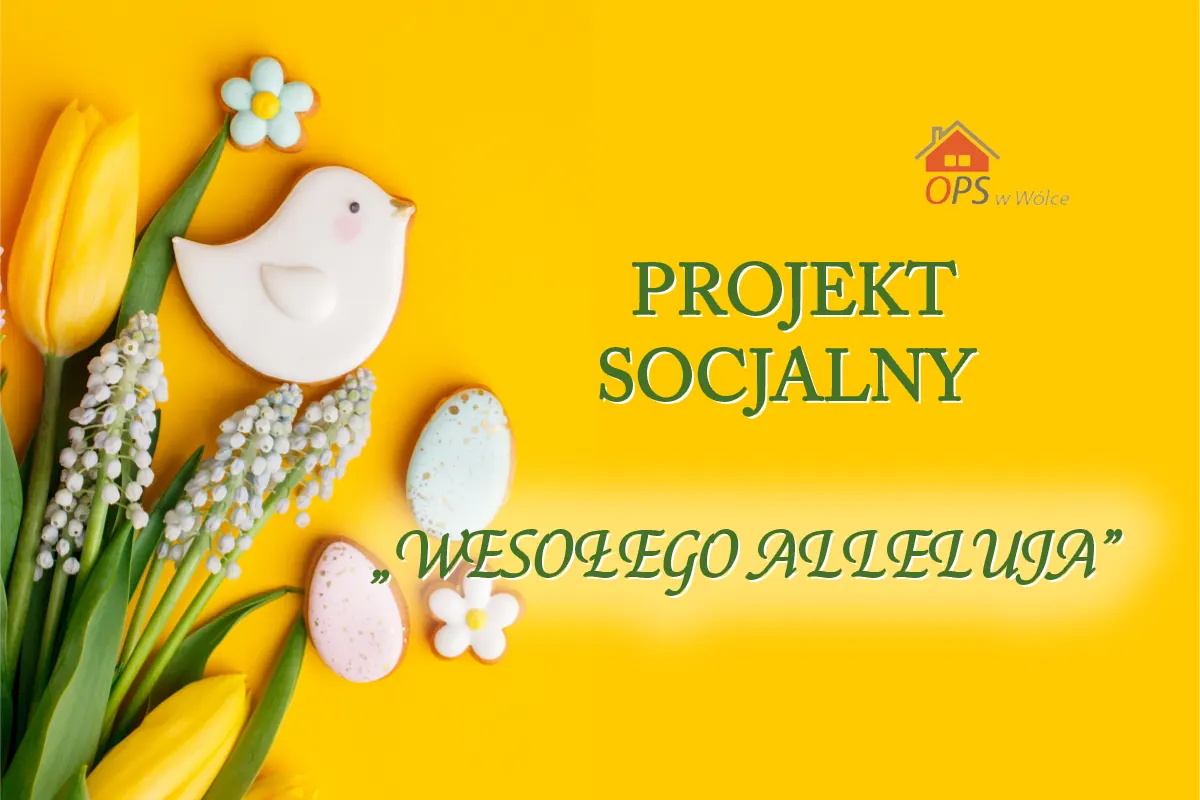 Projekt Socjalny "Wesołego Alleluja"